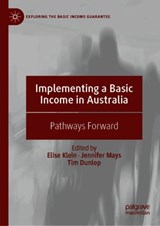 Implementing a Basic Income in Australia - Elise Klein ; Jennifer Mays ; Tim Dunlop - 9783030143770