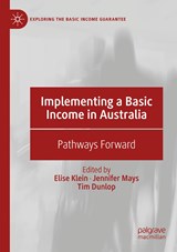Implementing a Basic Income in Australia - Elise Klein ; Jennifer Mays ; Tim Dunlop - 9783030143800