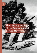 The Literary Heritage of the Environmental Justice Movement - Lance Newman - 9783030145712