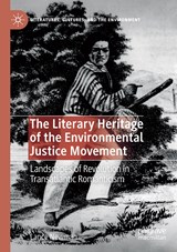 The Literary Heritage of the Environmental Justice Movement - Lance Newman - 9783030145743
