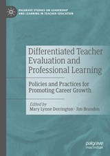 Differentiated Teacher Evaluation and Professional Learning - Mary Lynne Derrington ; Jim Brandon - 9783030164560