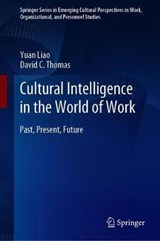 Cultural Intelligence in the World of Work - Yuan Liao ; David C. Thomas - 9783030181703