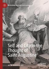 Self and City in the Thought of Saint Augustine - Ben Holland - 9783030193324