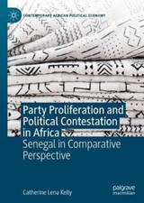Party Proliferation and Political Contestation in Africa - KELLY,  Catherine Lena - 9783030196165