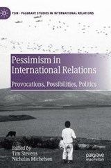 Pessimism in International Relations - STEVENS,  Tim ; Michelsen, Nicholas - 9783030217792