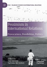 Pessimism in International Relations - STEVENS,  Tim ; Michelsen, Nicholas - 9783030217822