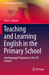 Teaching and Learning English in the Primary School - Gila A. Schauer - 9783030232597