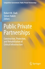 Public Private Partnerships - Robert M. Clark ; Simon Hakim - 9783030246020