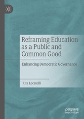 Reframing Education as a Public and Common Good