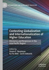 Contesting Globalization and Internationalization of Higher Education - Deane E. Neubauer ; Ka Ho Mok ; Sachi Edwards - 9783030262297