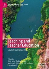 Teaching and Teacher Education - Rohit Setty ; Radhika Iyengar ; Matthew A. Witenstein ; Erik Jon Byker ; Huma Kidwai - 9783030268787