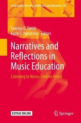 Narratives and Reflections in Music Education - SMITH,  Tawnya D. ; Hendricks, Karin S. - 9783030287061