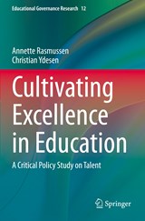Cultivating Excellence in Education - Annette Rasmussen ; Christian Ydesen - 9783030333560