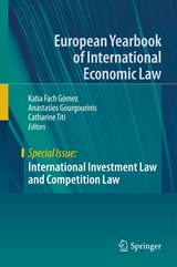 International Investment Law and Competition Law - Katia Fach Gomez ; Anastasios Gourgourinis ; Catharine Titi - 9783030339159