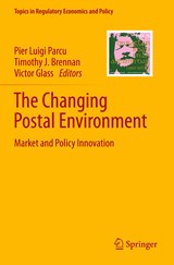 The Changing Postal Environment - Pier Luigi Parcu ; Timothy J. Brennan ; Victor Glass - 9783030345341