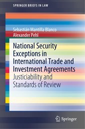 National Security Exceptions in International Trade and Investment Agreements