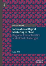 International Digital Marketing in China - HU,  Lala - 9783030381592