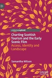 Charting Scottish Tourism and the Early Scenic Film