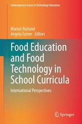 Food Education and Food Technology in School Curricula - RUTLAND,  Marion ; Turner, Angela - 9783030393380