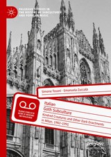 Italian Goth Subculture - Simone Tosoni ; Emanuela Zuccala - 9783030398132