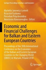 Economic and Financial Challenges for Balkan and Eastern European Countries - JANOWICZ-LOMOTT,  Marietta ; Lyskawa, Krzysztof ; Polychronidou, Persefoni - 9783030399290