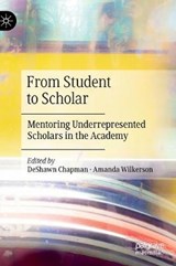 From Student to Scholar - CHAPMAN,  DeShawn ; Wilkerson, Amanda - 9783030420802