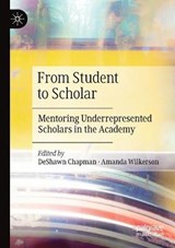 From Student to Scholar - CHAPMAN,  DeShawn ; Wilkerson, Amanda - 9783030420833