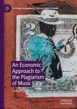 An Economic Approach to the Plagiarism of Music - Samuel Cameron - 9783030421083