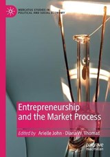 Entrepreneurship and the Market Process - JOHN,  Arielle ; Thomas, Diana W. - 9783030424107