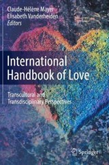 International Handbook of Love - MAYER,  Claude-Helene ; Vanderheiden, Elisabeth - 9783030459987