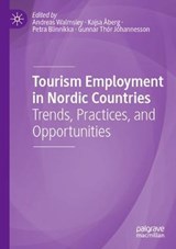 Tourism Employment in Nordic Countries - WALMSLEY,  Andreas ; Aberg, Kajsa ; Blinnikka, Petra - 9783030478155
