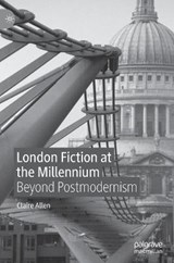 London Fiction at the Millennium - ALLEN,  Claire - 9783030488857