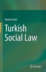 Turkish Social Law - CENTEL,  Tankut - 9783030647032