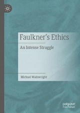 Faulkner's Ethics - WAINWRIGHT,  Michael - 9783030688714
