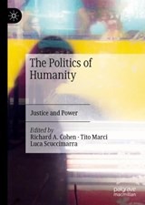 The Politics of Humanity - COHEN,  Richard A. ; Marci, Tito ; Scuccimarra, Luca - 9783030759568