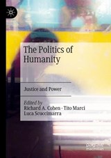 The Politics of Humanity - COHEN,  Richard A. ; Marci, Tito ; Scuccimarra, Luca - 9783030759599