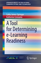 A Tool for Determining e-Learning Readiness - Cathy James-Springer ; Katherine Cennamo - 9783030769932