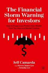 The Financial Storm Warning for Investors - Jeff Camarda ; Steven James Lee ; Jerusha Lee - 9783030772703