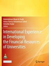 International Experience in Developing the Financial Resources of Universities - Abdulrahman Obaid AI-Youbi ; Adnan Hamza Mohammad Zahed ; Abdullah Atalar - 9783030788957