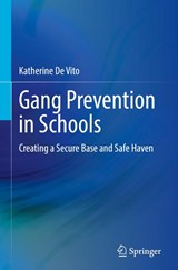 Gang Prevention in Schools - Katherine De Vito - 9783030829131