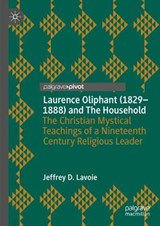 Laurence Oliphant (1829-1888) and The Household - LAVOIE,  Jeffrey D. - 9783030850494