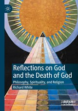 Reflections on God and the Death of God - Richard White - 9783030884338