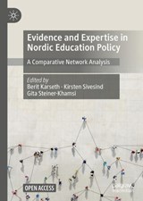 Evidence and Expertise in Nordic Education Policy - KARSETH,  Berit ; Sivesind, Kirsten ; Steiner-Khamsi, Gita - 9783030919580