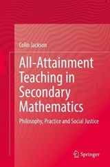 All-Attainment Teaching in Secondary Mathematics - JACKSON,  Colin - 9783030923600