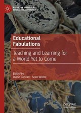 Educational Fabulations - CONRAD,  Diane ; Wiebe, Sean - 9783030938260