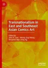 Transnationalism in East and Southeast Asian Comics Art - John A. Lent ; Wendy Siuyi Wong ; Benjamin Wai-ming Ng - 9783030952426
