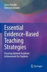Essential Evidence-Based Teaching Strategies - Garry Hornby ; Deborah Greaves - 9783030962319