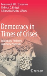 Democracy in Times of Crises - Emmanouil M.L. Economou ; Nicholas C. Kyriazis ; Athanasios Platias - 9783030972943