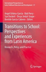 Transitions to School: Perspectives and Experiences from Latin America - URBINA-GARCIA,  Angel ; Perry, Bob ; Dockett, Sue - 9783030989347