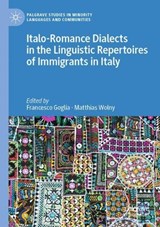 Italo-Romance Dialects in the Linguistic Repertoires of Immigrants in Italy -  - 9783030993702